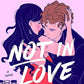 Not in Love