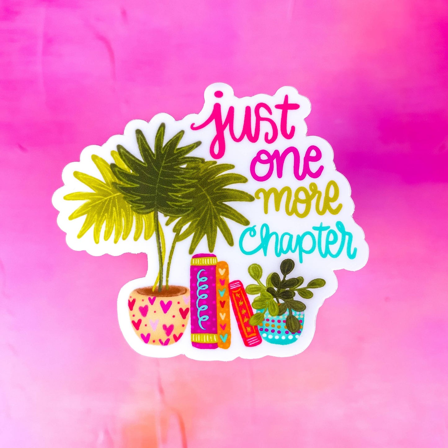 Just One More Chapter Plant Vinyl Sticker